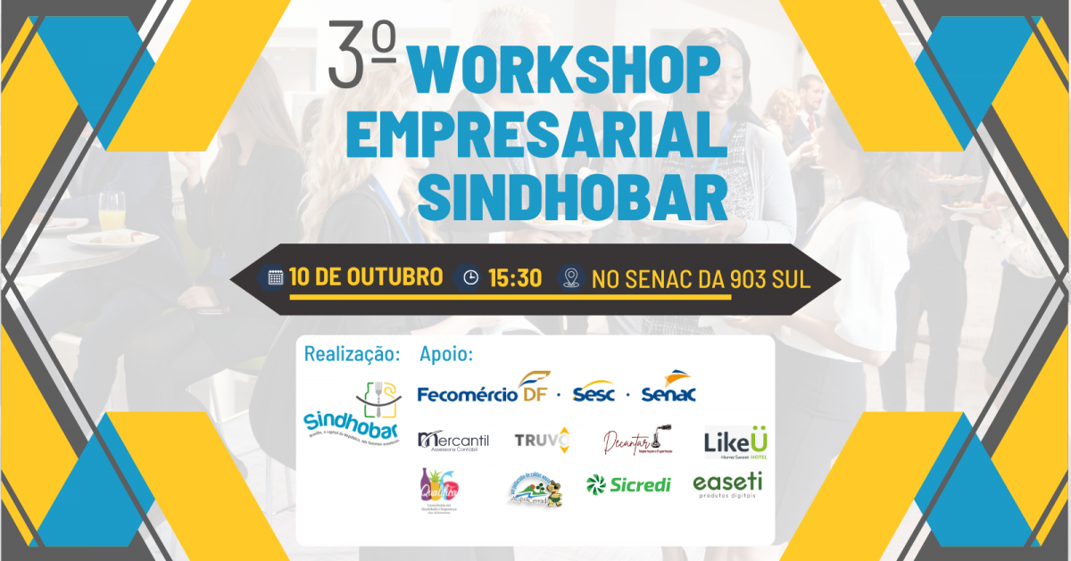 Vem aí o 3º Workshop Empresarial do SINDHOBAR!!